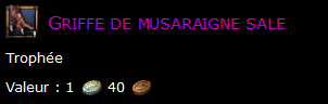 Griffe de musaraigne sale