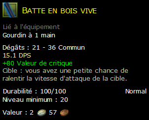 Batte en bois vive