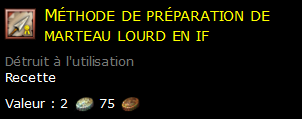 Méthode de préparation de marteau lourd en if