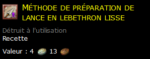 Méthode de préparation de lance en lebethron lisse