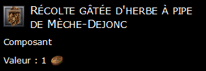 Récolte gâtée d'herbe à pipe de Mèche-Dejonc