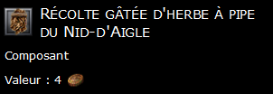 Récolte gâtée d'herbe à pipe du Nid-d'Aigle