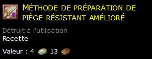 Méthode de préparation de piège résistant amélioré