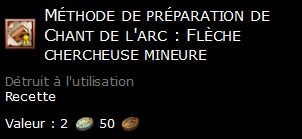 Méthode de préparation de Chant de l'arc : Flèche chercheuse mineure