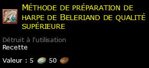 Méthode de préparation de harpe de Beleriand de qualité supérieure