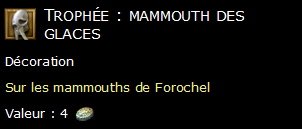 Trophée : mammouth des glaces