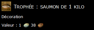 Trophée : saumon de 1 kilo