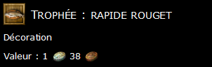 Trophée : rapide rouget