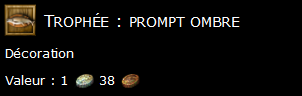 Trophée : prompt ombre