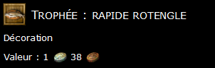 Trophée : rapide rotengle