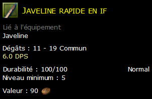 Javeline rapide en if