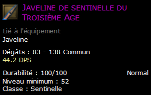 Javeline de sentinelle du Troisième Age