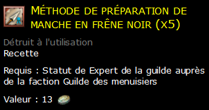 Méthode de préparation de manche en frêne noir (x5)