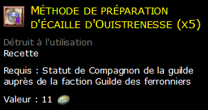 Méthode de préparation d'écaille d'Ouistrenesse (x5)