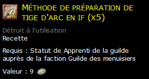 Méthode de préparation de tige d'arc en if (x5)