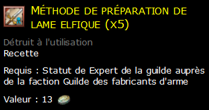 Méthode de préparation de lame elfique (x5)