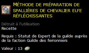 Méthode de préparation de spallières de chevalier elfe réfléchissantes