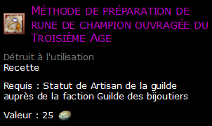 Méthode de préparation de rune de champion ouvragée du Troisième Age