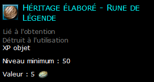 Héritage élaboré - Rune de Légende