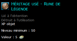 Héritage usé - Rune de Légende