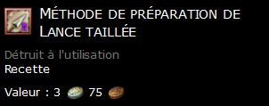 Méthode de préparation de Lance taillée