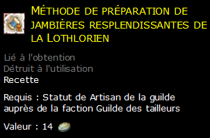 Méthode de préparation de jambières resplendissantes de la Lothlorien