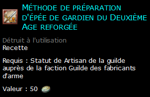 Méthode de préparation d'épée de gardien du Deuxième Age reforgée