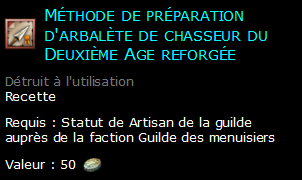 Méthode de préparation d'arbalète de chasseur du Deuxième Age reforgée