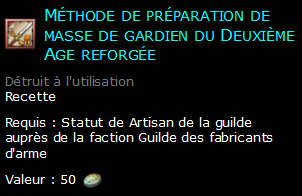 Méthode de préparation de masse de gardien du Deuxième Age reforgée