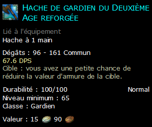 Hache de gardien du Deuxième Age reforgée