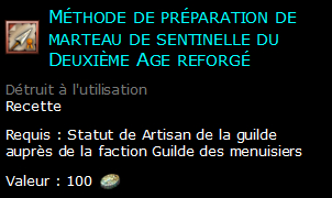 Méthode de préparation de marteau de sentinelle du Deuxième Age reforgé