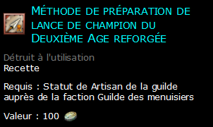 Méthode de préparation de lance de champion du Deuxième Age reforgée