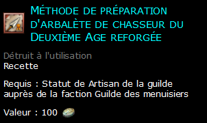 Méthode de préparation d'arbalète de chasseur du Deuxième Age reforgée