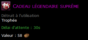 Cadeau légendaire suprême