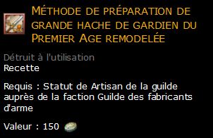 Méthode de préparation de grande hache de gardien du Premier Age remodelée