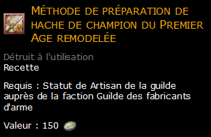 Méthode de préparation de hache de champion du Premier Age remodelée