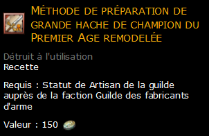 Méthode de préparation de grande hache de champion du Premier Age remodelée