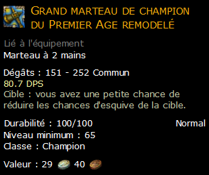 Grand marteau de champion du Premier Age remodelé