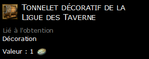 Tonnelet décoratif de la Ligue des Taverne