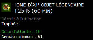 Tome d'XP objet légendaire +25% (60 min)