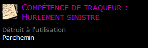 Compétence de traqueur : Hurlement sinistre