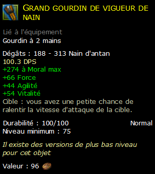 Grand gourdin de vigueur de nain