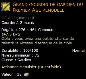 Grand gourdin de gardien du Premier Age remodelé