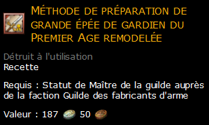 Méthode de préparation de grande épée de gardien du Premier Age remodelée