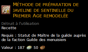 Méthode de préparation de javeline de sentinelle du Premier Age remodelée