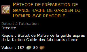 Méthode de préparation de grande hache de gardien du Premier Age remodele