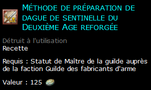 Méthode de préparation de dague de sentinelle du Deuxième Age reforgée