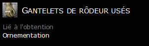 Gantelets de rôdeur usés